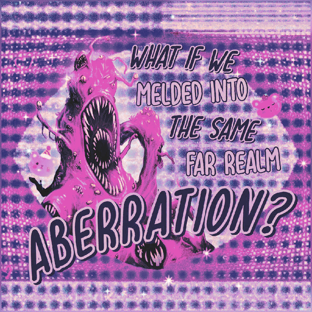what if we melded into the same far-realm aberration?