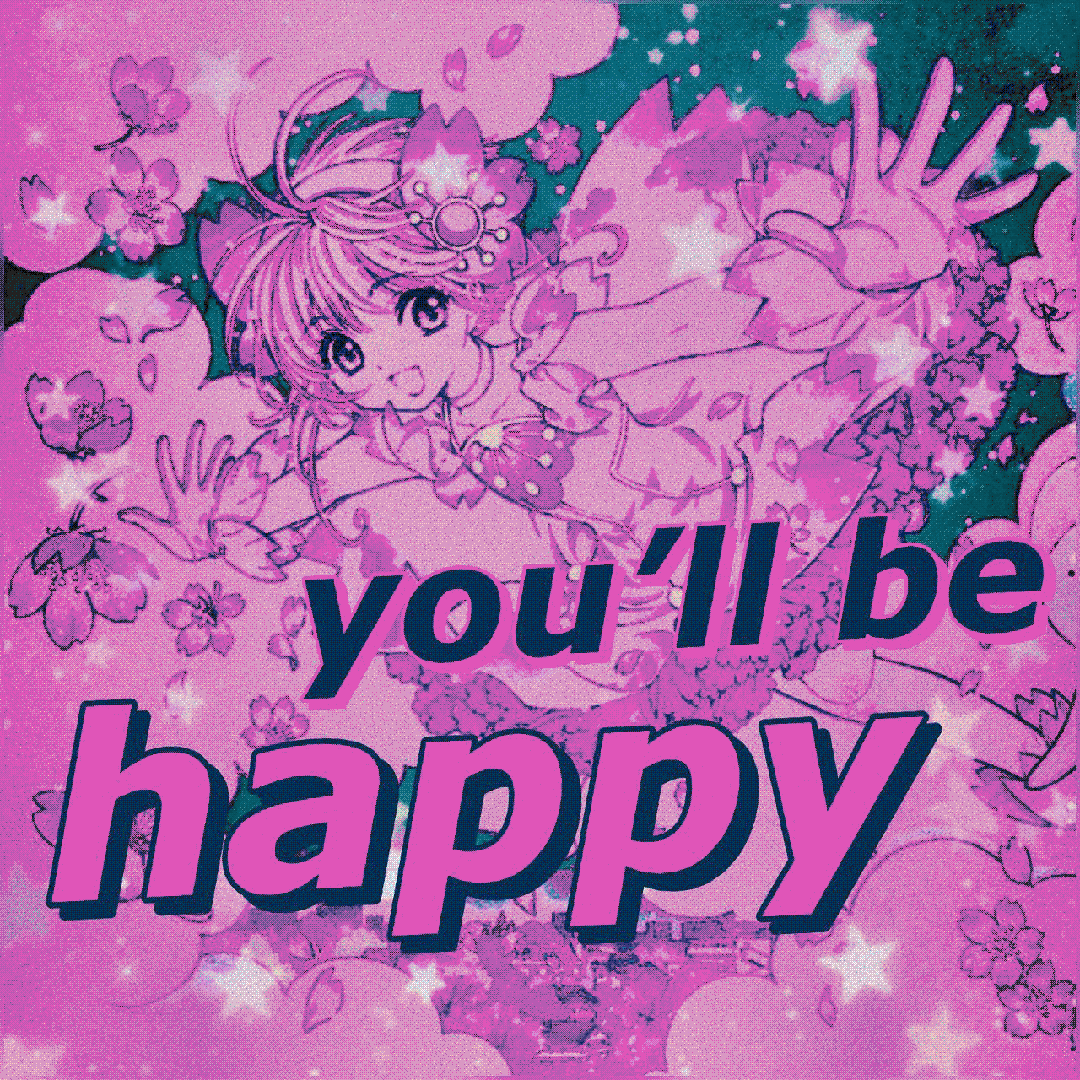 you’ll be happy