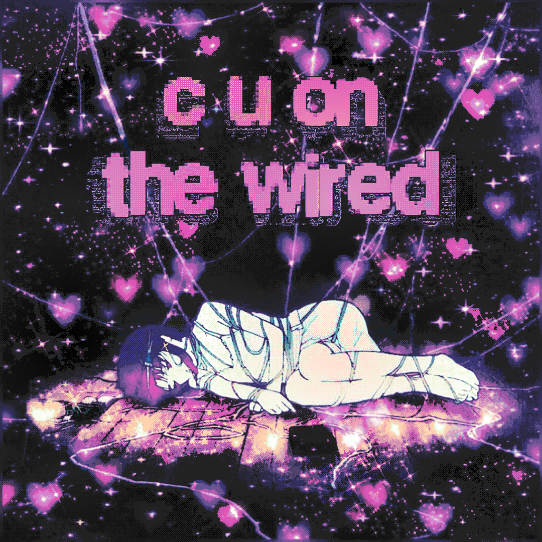c u on the wired