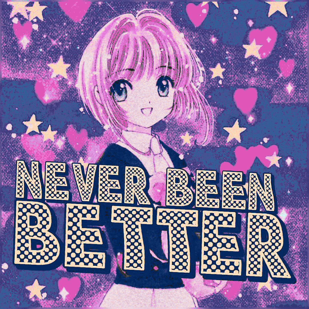 never been better