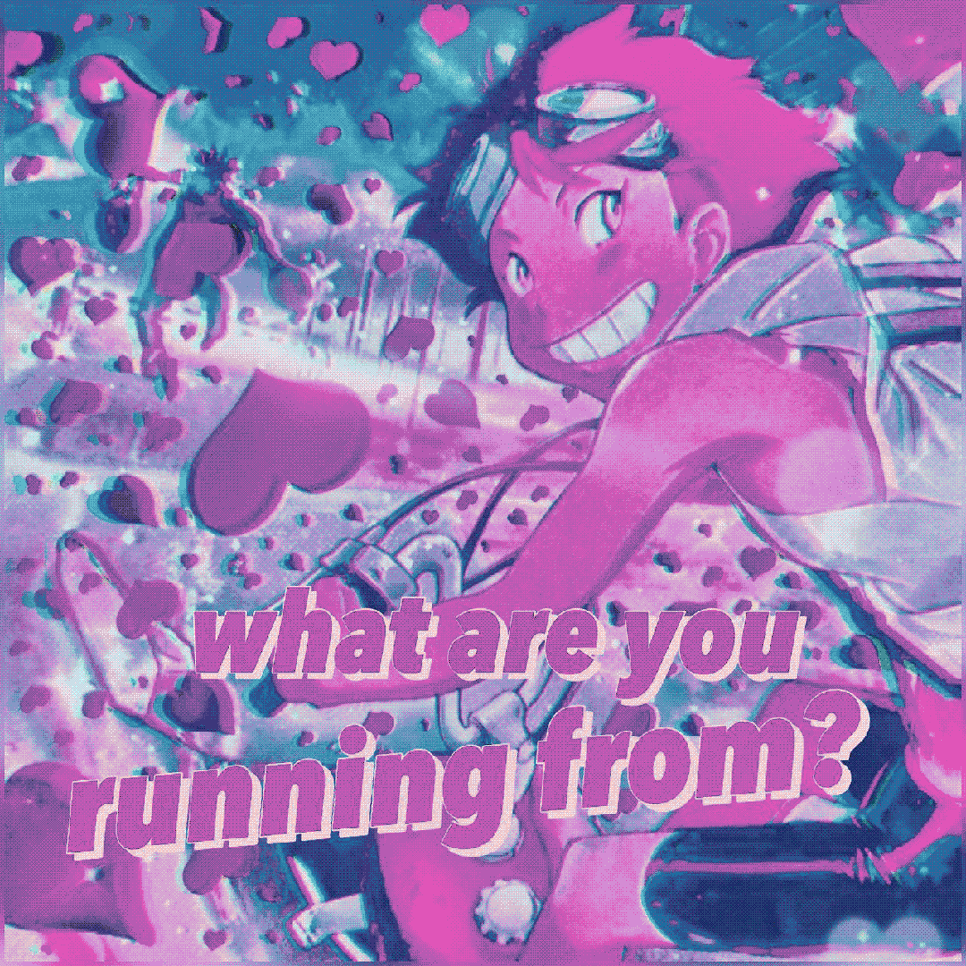 what are you running from?