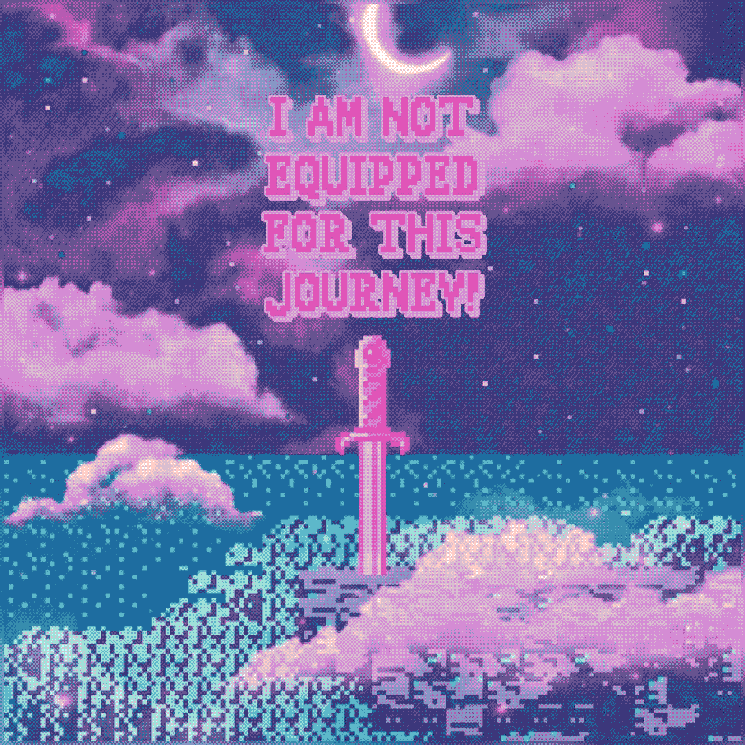 i am not equipped for this journey!