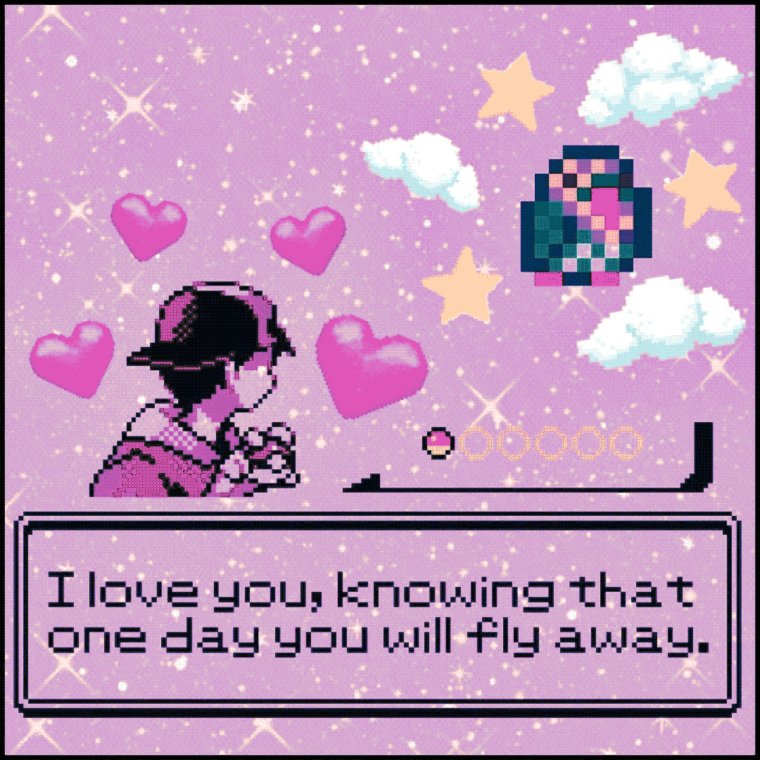 i love you, knowing that one day you will fly away.