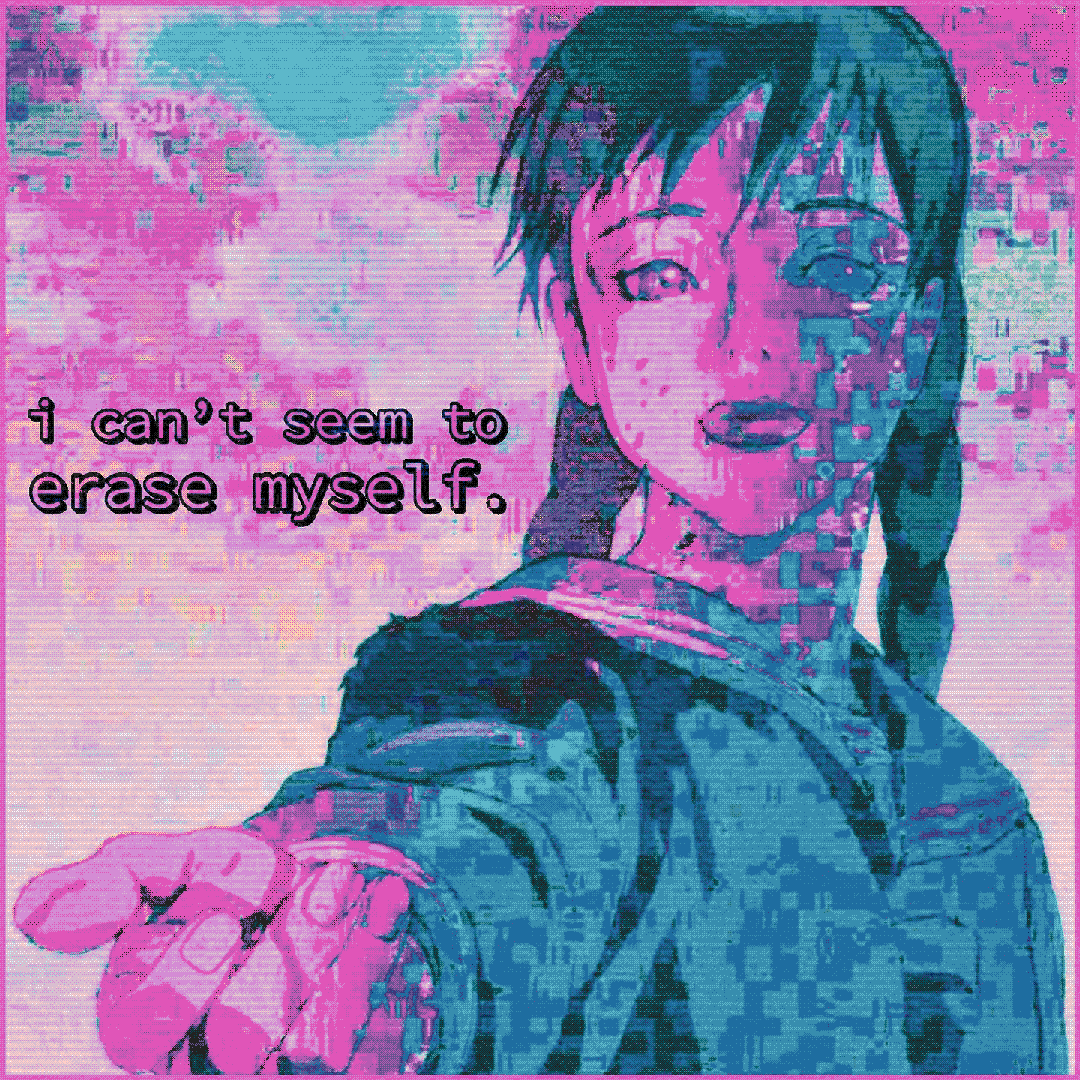 i can’t seem to erase myself.