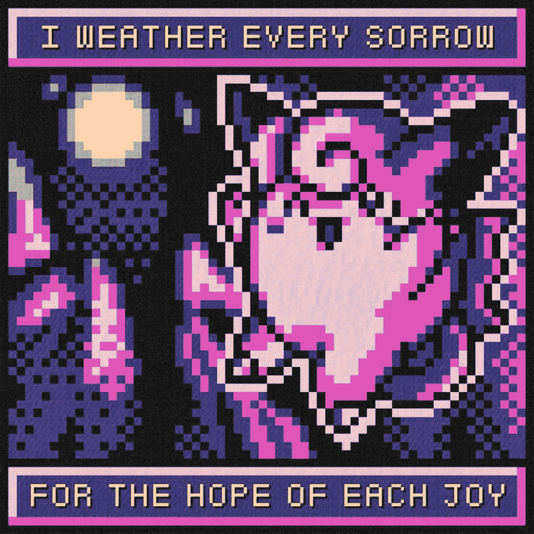 i weather every sorrow for the hope of each joy