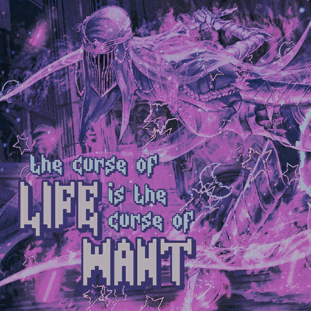 the curse of life is the curse of want