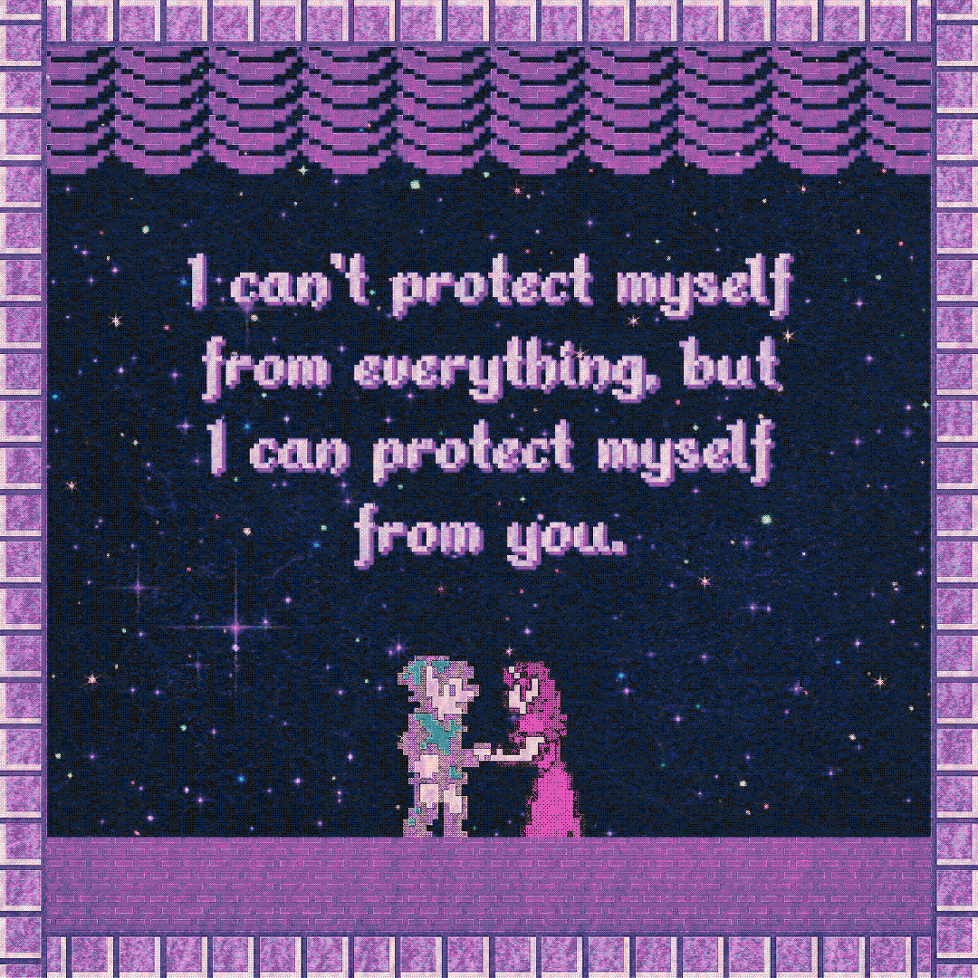 i can’t protect myself from everything, but i can protect myself from you.
