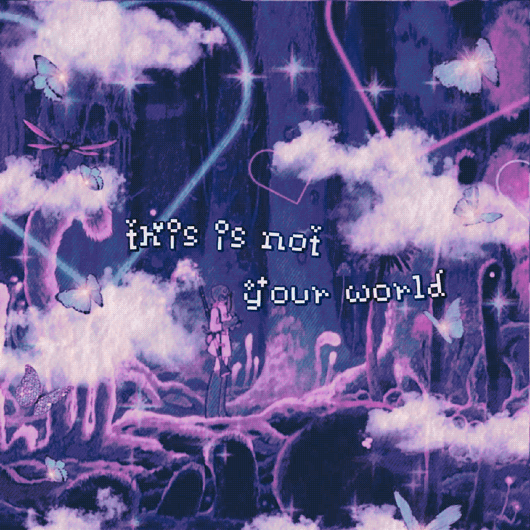 this is not your world