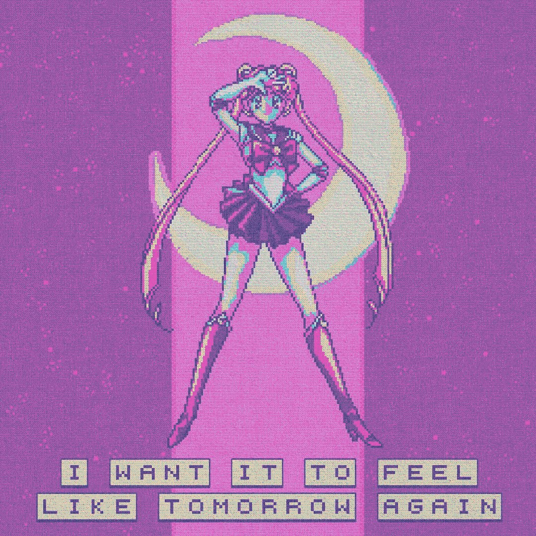 i want it to feel like tomorrow again