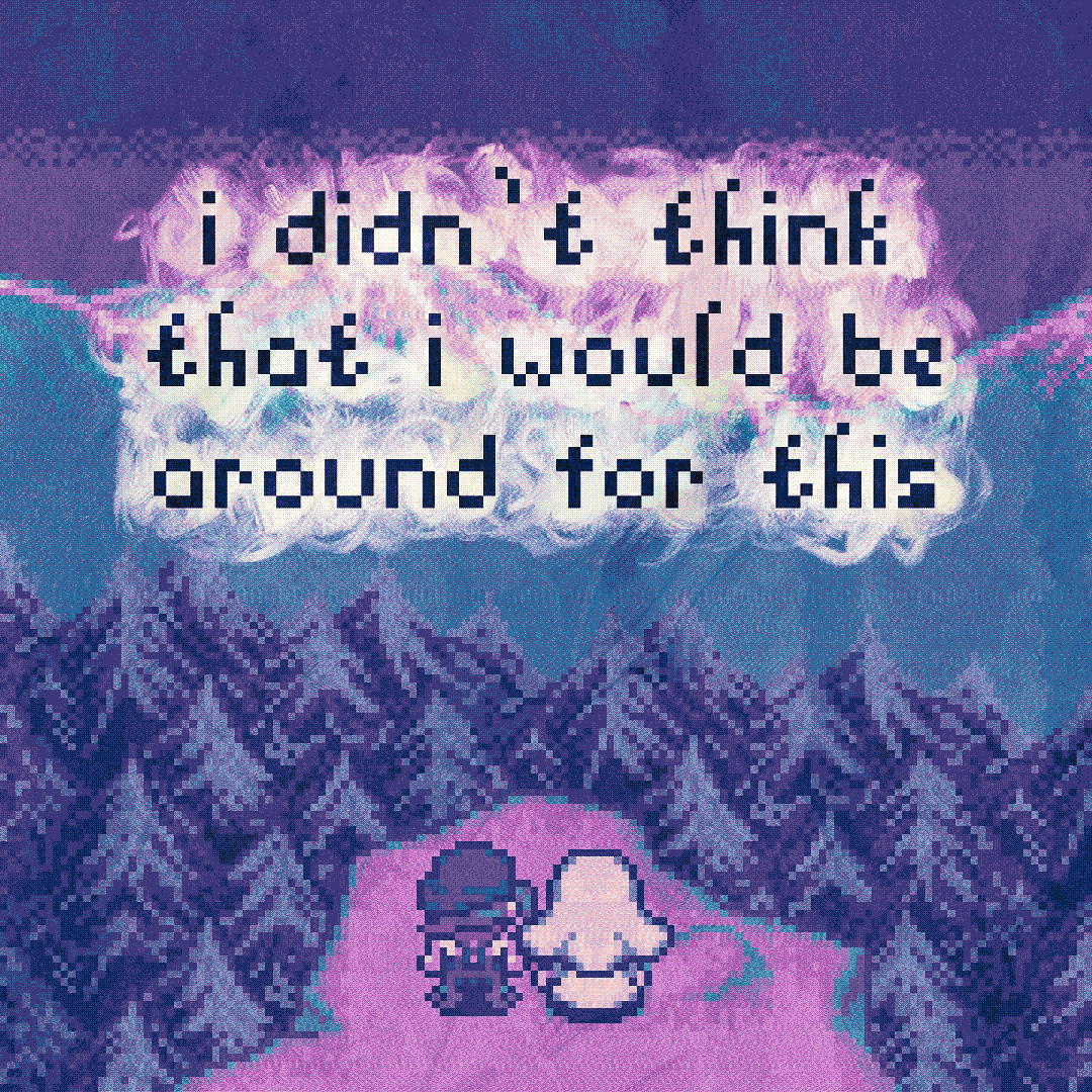 i didn’t think that i would be around for this
