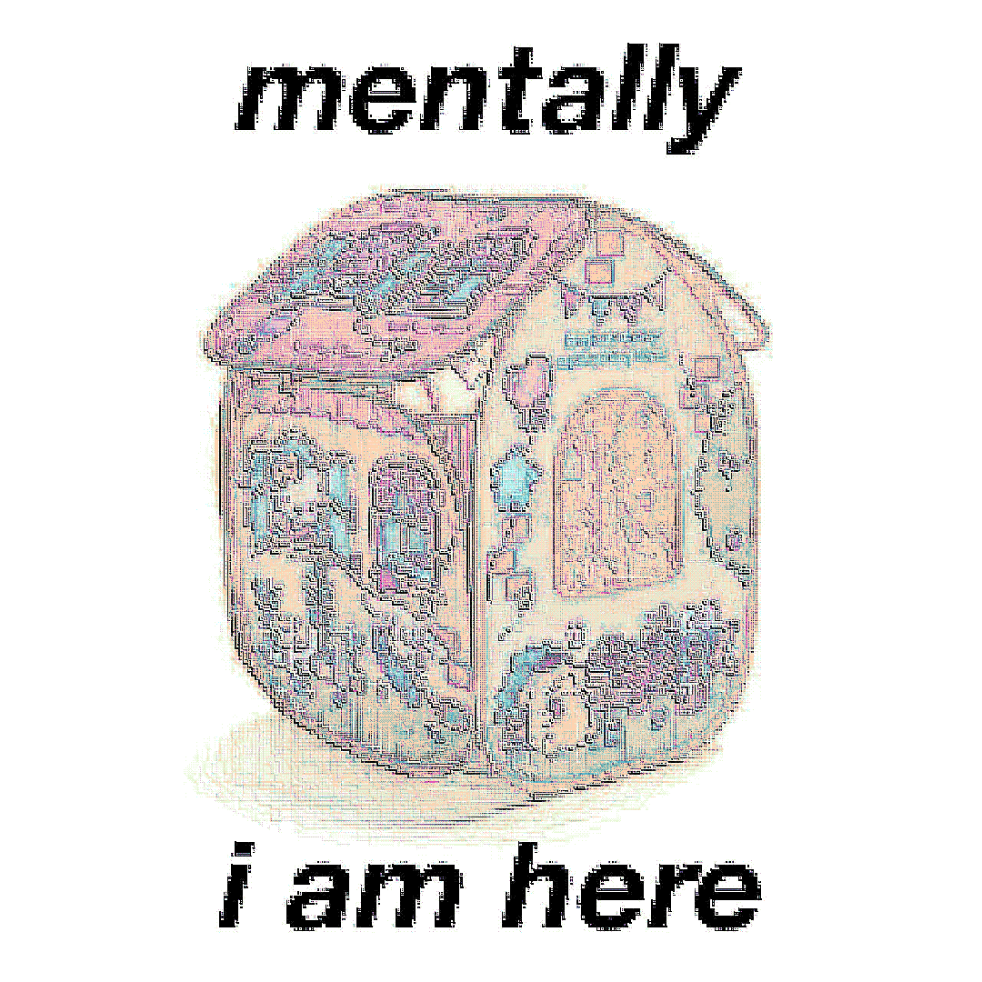 mentally i am here