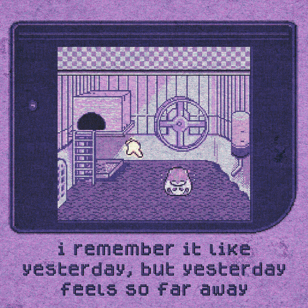i remember it like yesterday, but yesterday feels so far away