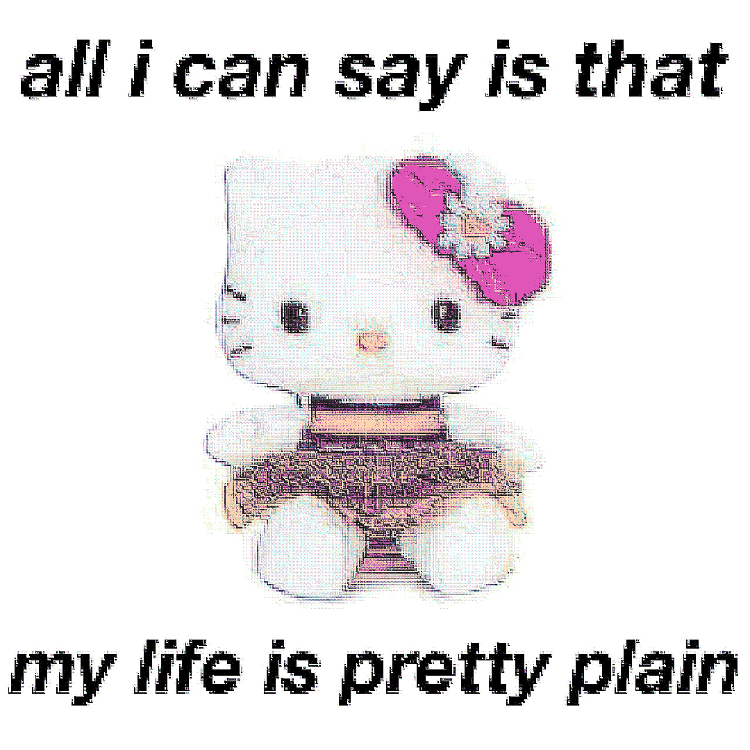 all i can say is that my life is pretty plain