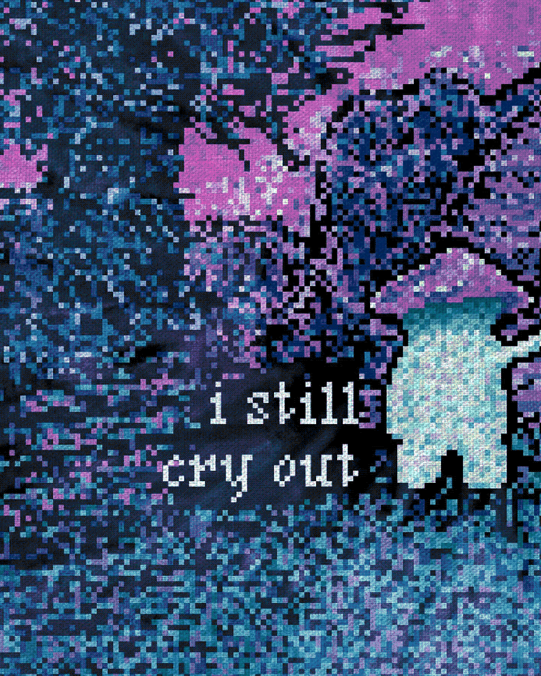 i still cry out